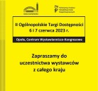 Obrazek dla: II Targi dostępności 2023 Opole